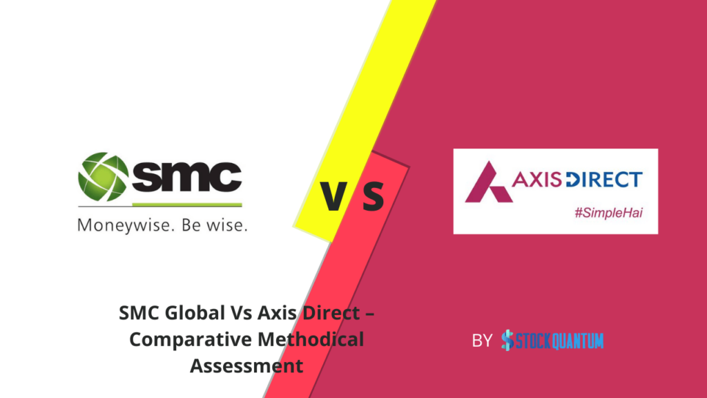 SMC Global Vs Axis Direct