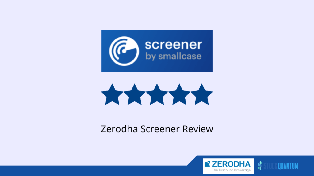 Zerodha Screener Review