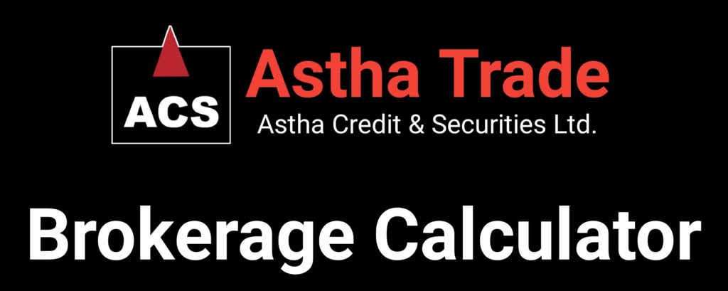 Astha Trade Brokerage Calculator Online