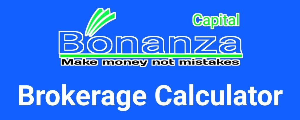 Bonanza Brokerage Calculator Online