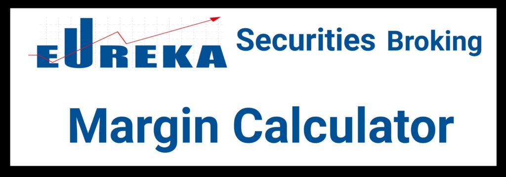 Eureka Securities Margin Calculator Online