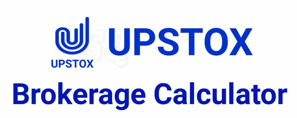 Upstox Brokerage Calculator Online