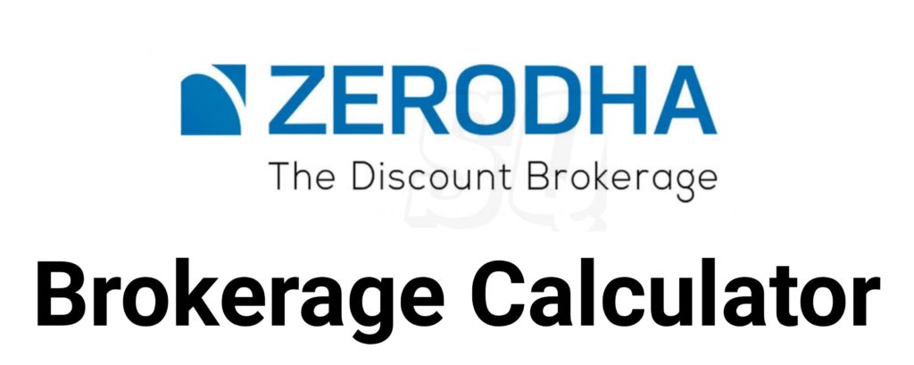 Zerodha Brokerage Calculator Online