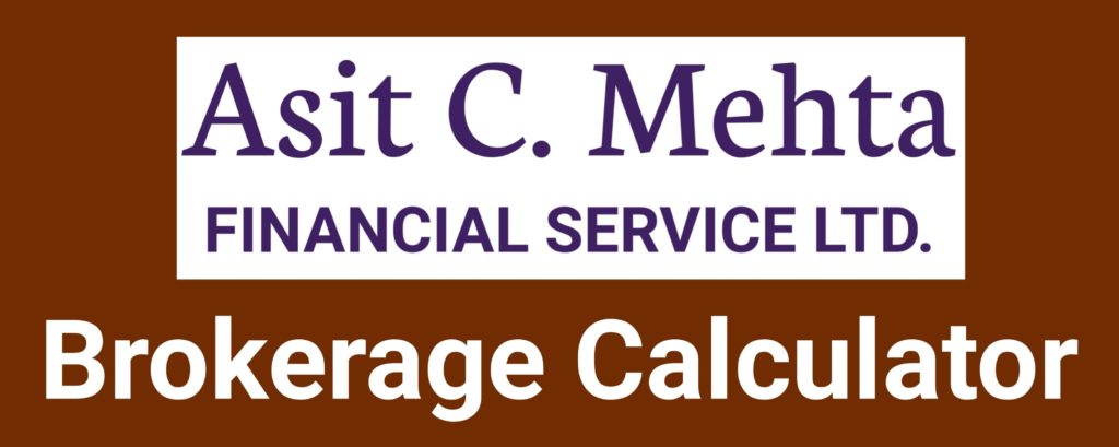 Asit C Mehta Brokerage Calculator Online