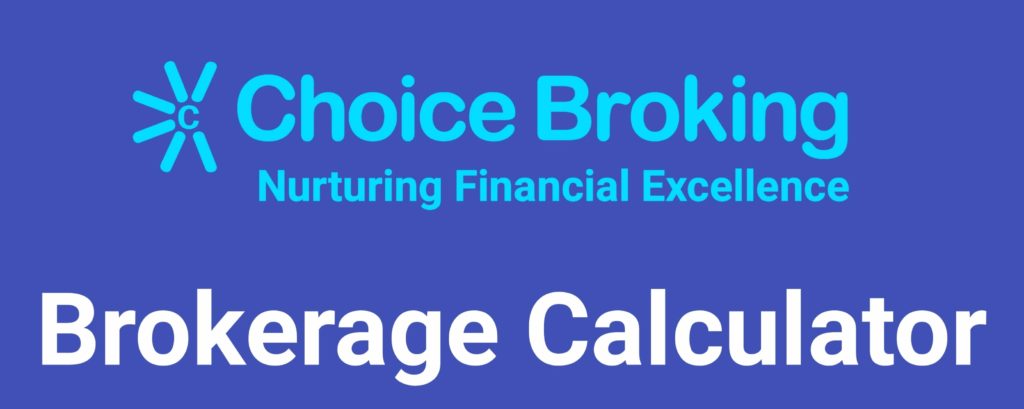 Choice Broking Brokerage Calculator Online