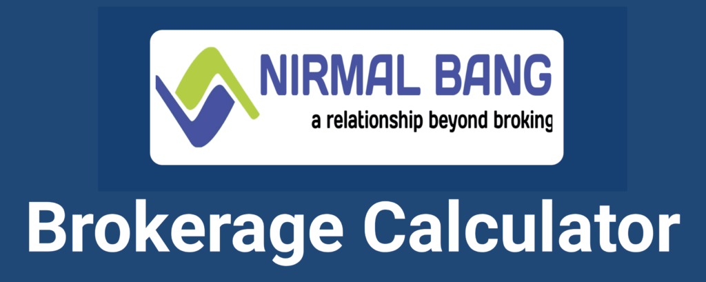 Nirmal Bang Brokerage Calculator Online