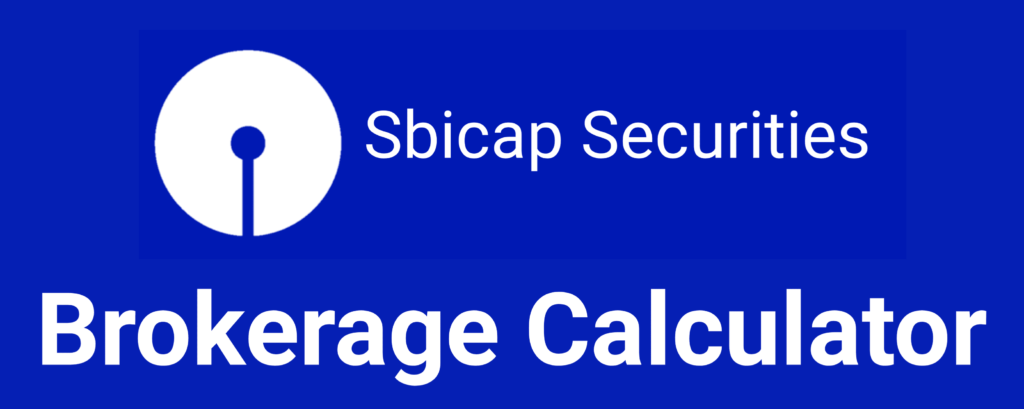 Sbicap Brokerage Calculator Online