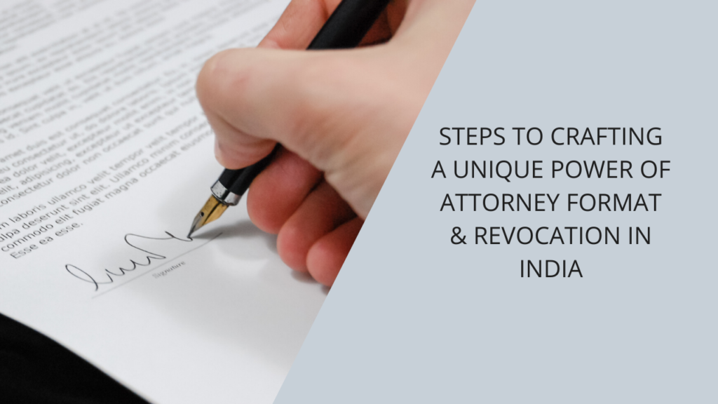 Steps To Crafting A Unique Power Of Attorney Format