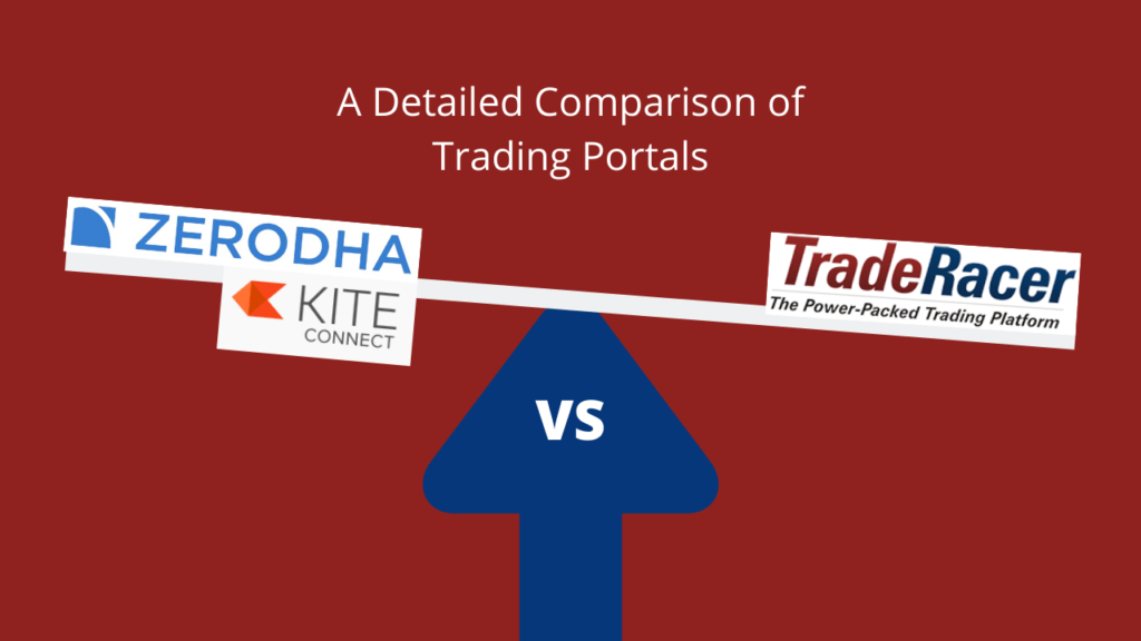 Zerodha Kite vs. ICICI Trade Racer Comparison