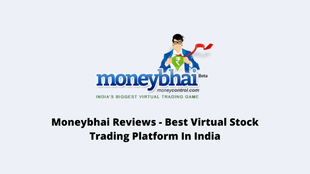 Moneybhai Review