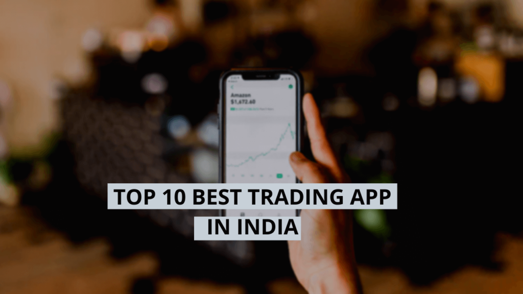 top 10 Best Trading App
