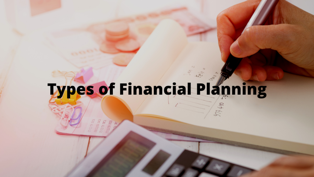 types of Financial Planning