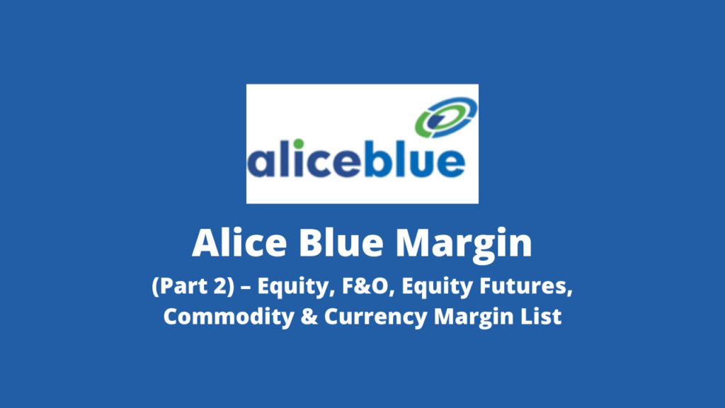 Alice Blue Margin