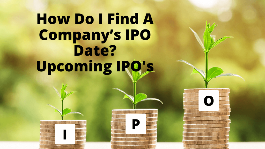 How Do I Find A Company IPO Date