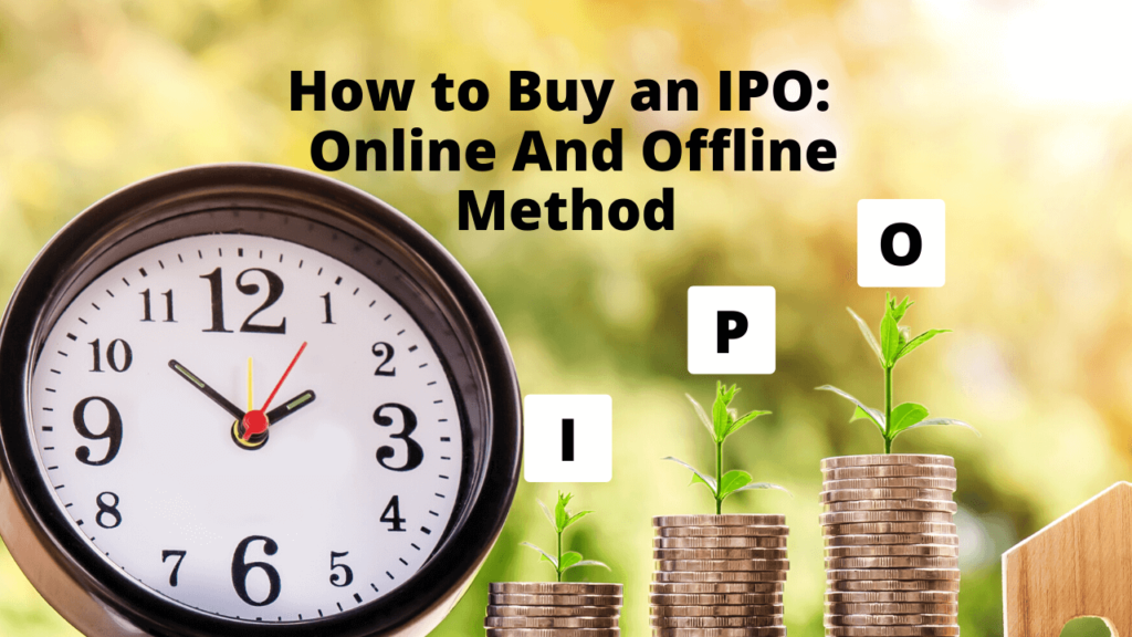 How to Buy an IPO Online And Offline Method