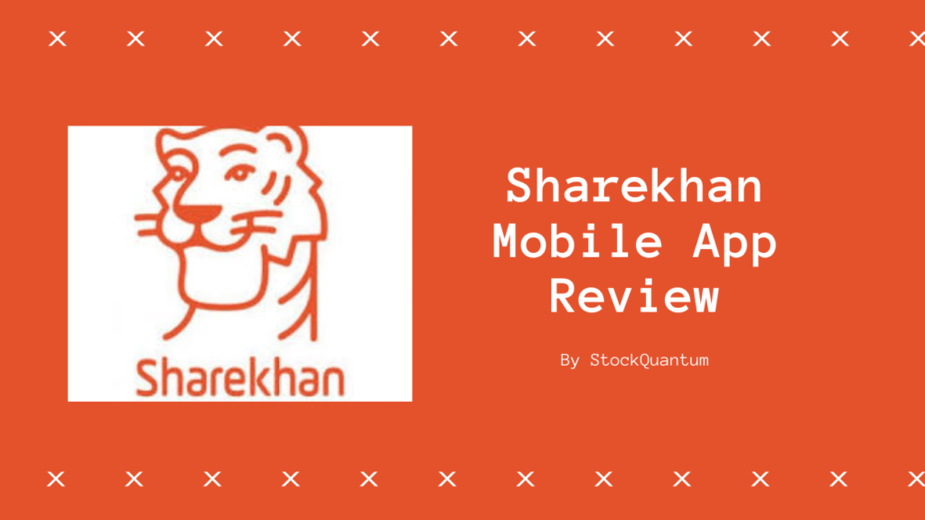 Sharekhan Mobile App Review