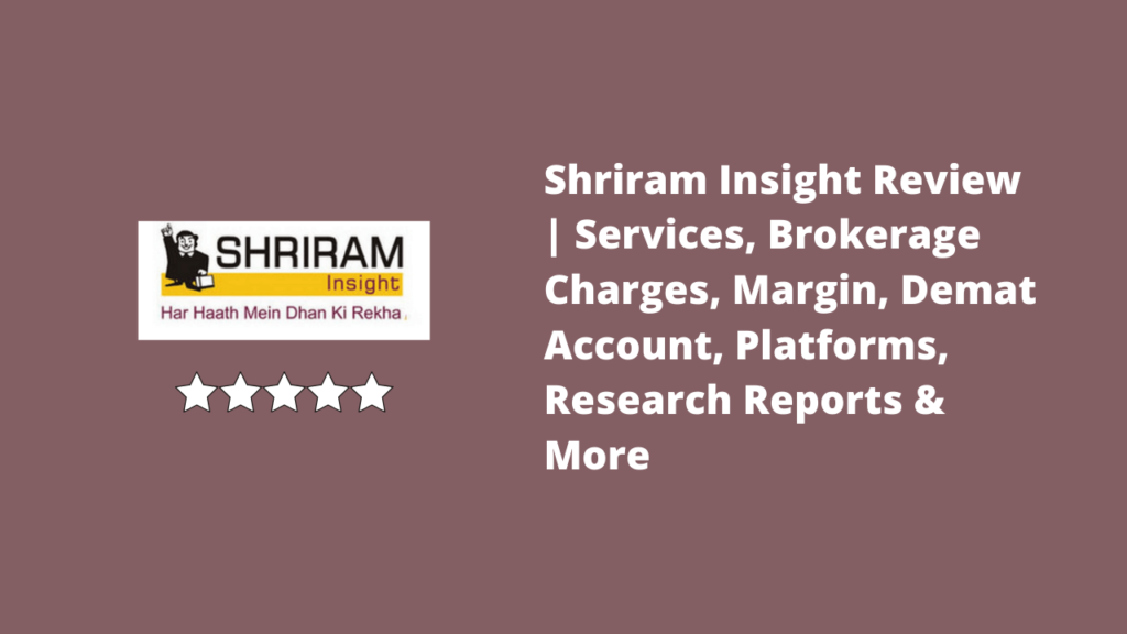 Shriram Insight Review