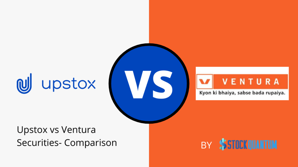 Upstox vs Ventura Securities