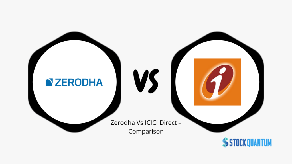 Zerodha Vs ICICI Direct