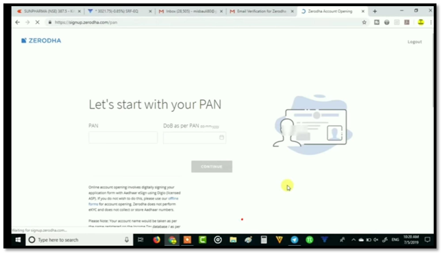 fill your pan and DOB for Zerodha new account option